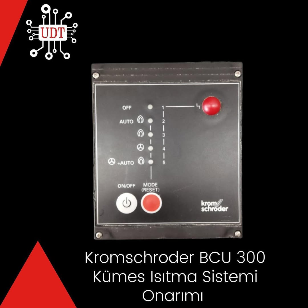 Kromschroder BCU 300 Kümes Isıtma Sistemi Onarımı,UDT Digiline Teknik Onarım Ekibi tarafından ya