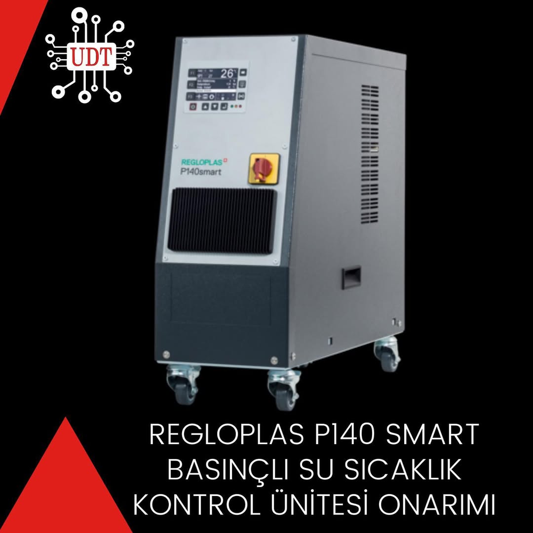 REGLOPLAS P140 SMART Basınçlı Su Sıcaklık Kontrol Ünitesi Onarımı, UDT Digiline Teknik Onarım Ek